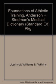 Foundations of Athletic Training, Anderson + Stedman's Medical Dictionary (Standard Ed) Pkg