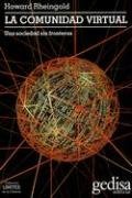 La Comunidad Virtual: Una Sociedad Sin Fronteras (Coleccion Limites de la Ciencia) (Spanish Edition)