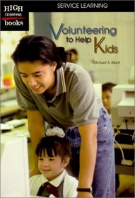 Volunteering to Help Kids (High Interest Books)