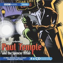 Paul Temple and the Spencer Affair (BBC Audio Crime)