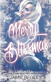 Merry Blissmas (Biker Bitches) (Volume 3)
