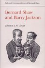 Bernard Shaw and Barry Jackson (Selected Correspondence of Bernard Shaw)