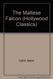 The Maltese Falcon (Hollywood Classics)