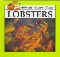 Lobsters (Animals Without Bones Discovery Library)
