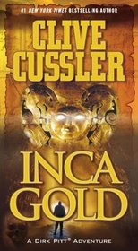 Inca Gold (Dirk Pitt, Bk 12)