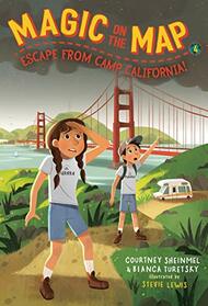 Escape From Camp California (Magic on the Map Bk 4)