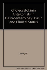 Cholecystokinin Antagonists in Gastroenterology: Basic and Clinical Status