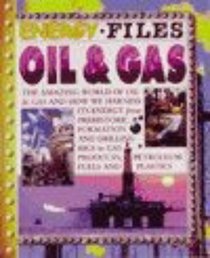 Oil and Gas (Energy Files)