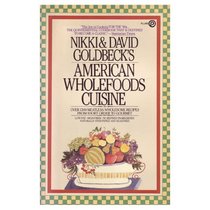 Nikki and David Goldbeck's American Wholefoods Cuisine