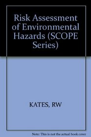 Risk Assessment of Environmental Hazards (SCOPE Report 8)