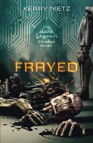 Frayed (DarkTrench Shadow) (Volume 1)