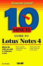 10 Minute Guide to Lotus Notes 4 (10 Minute Guides)