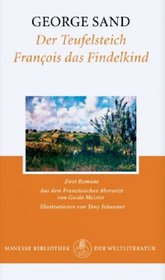 Der Teufelsteich / Francois das Findelkind