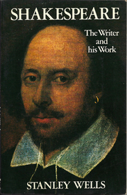 Shakespeare: The Writer and his Work