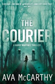 The Courier (Henrietta Martinez, Bk 2)