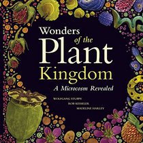 Wonders of the Plant Kingdom: A Microcosm Revealed