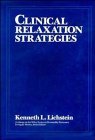 Clinical Relaxation Strategies (Wiley Series On Personality Processes)