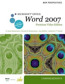 New Perspectives on Microsoft  Office Word 2007, Comprehensive,  Premium Video Edition (New Perspectives (Paperback Course Technology))