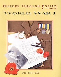World War I (History Through Poetry)