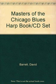 Masters of the Chicago Blues Harp Book/CD Set