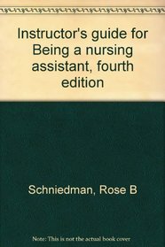 Instructor's guide for Being a nursing assistant, fourth edition