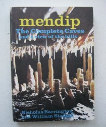 Mendip: The Complete Caves and a View of the Hills