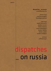 Dispatches D3: On Russia