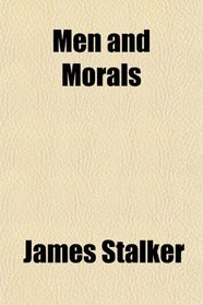 Men and Morals