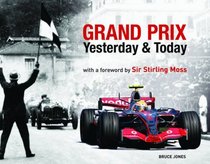 Grand Prix Yesterday and Today