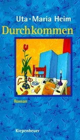 Durchkommen: Roman (German Edition)