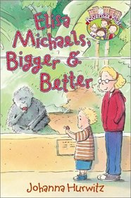 Elisa Michaels, Bigger & Better (Riverside Kids)