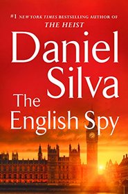 The English Spy (Gabriel Allon, Bk 15)