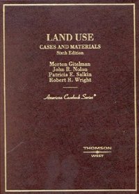 Land Use: Cases and Materials (American Casebook)