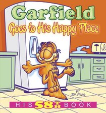 Garfield Goes to His Happy Place (Garfield, Bk 58)