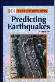 Predicting Earthquakes (Kidhaven Science Library)