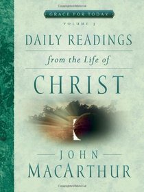 Daily Readings From the Life of Christ Volume 3