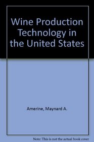 Wine Production Technology in the United States