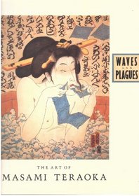Waves and Plagues The Art of Masami Teraoka
