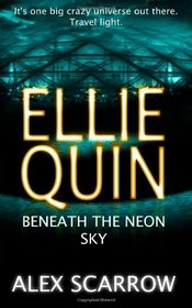 Beneath the Neon Sky (Ellie Quin, Bk 3)