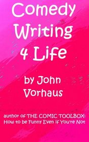 Comedy Writing 4 Life