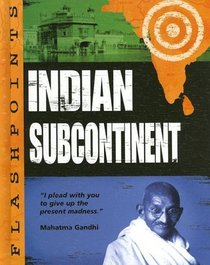 The Indian Subcontinent (Flashpoints)