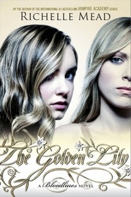 The Golden Lily (Bloodlines, Bk 2)