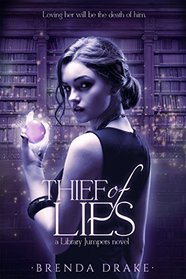 Thief of Lies (Library Jumpers, Bk 1)