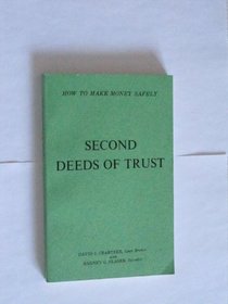 Second Deeds of Trust: How to Make Money Safely
