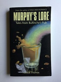 Murphy's Lore: Tales from Bulfinche's Pub