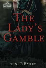 The Lady's Gamble (Royal Court Series)