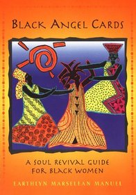 Black Angel Cards : A Soul Revival Guide for Black Women