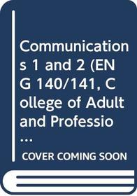 Communications 1 and 2 (ENG 140/141, College of Adult and Professional Studies)