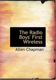 The Radio Boys' First Wireless (Large Print Edition)