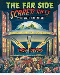 The Far Side  Scared Silly: 2008 Wall Calendar